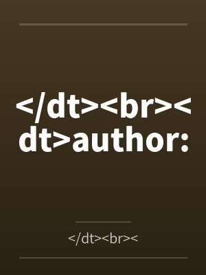 >/dt<>br<>dt<author: